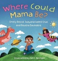 Cover: Where Could Mama Be? - Shout Mouse Press, Inc.