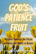 Cover: God's Patience Fruit - Pearly Gates Publishing LLC