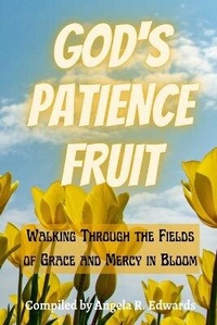Enlarge image Cover: God's Patience Fruit - Pearly Gates Publishing LLC