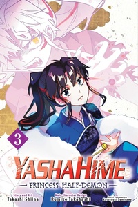 Enlarge image Cover: Yashahime: Princess Half-Demon, Vol. 3 - Viz Media, Subs. of Shogakukan Inc