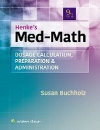 Abbildung von: Lippincott CoursePoint Enhanced for Buchholz: Henke's Med-Math - WOLTERS KLUWER HEALTH