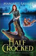 Cover: Half Crocked - Zazzy Ideas, Inc.