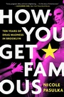 Cover: How You Get Famous - Simon & Schuster