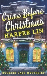 Enlarge image Cover: Crime Before Christmas - Harper Lin Books