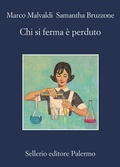 Cover: Chi si ferma e' perduto - Sellerio di Giorgianni