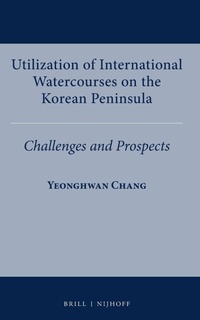 Abbildung von: Utilization of International Watercourses on the Korean Peninsula - Martinus Nijhoff