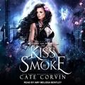 Cover: Kiss of Smoke - Tantor Audio