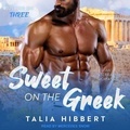 Cover: Sweet on the Greek - Tantor Audio