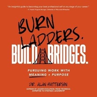 Enlarge image Cover: Burn Ladders. Build Bridges. - MADE FOR SUCCESS