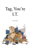 Cover: Tag, You're I.T. - Todd Sullivan