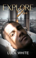 Cover: Explore You (Explore Men of the Hamptons, #1) - Lula White