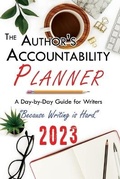 Cover: The Author's Accountability Planner 2023 - 4 Horsemen Publications, Inc.