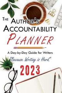 Enlarge image Cover: The Author's Accountability Planner 2023 - 4 Horsemen Publications, Inc.