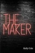 Cover: The Maker - Kelly Cole Books