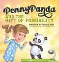 Cover: Penny Panda and the Gift of Possibility - Nicole Oke