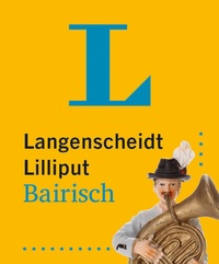 Abbildung von: Langenscheidt Lilliput Bairisch - PONS Langenscheidt