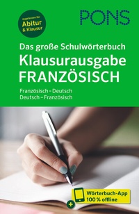 Abbildung von: PONS Das große Schulwörterbuch Klausurausgabe Französisch - PONS Langenscheidt
