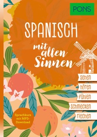 Abbildung von: PONS Spanisch mit allen Sinnen - PONS Langenscheidt