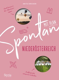 Abbildung von: Spontan mit Plan - Niederösterreich - Styria Verlag in Verlagsgruppe Styria GmbH & Co. KG