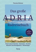 Bild: Das große Adria Radreisebuch - Styria Verlag in Verlagsgruppe Styria GmbH & Co. KG