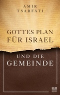 Cover: Gottes Plan f&uuml;r Israel und die Gemeinde - H&auml;nssler