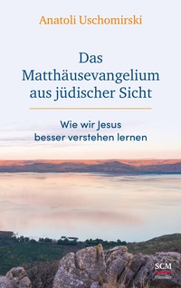 Abbildung von: Das Matthäusevangelium aus jüdischer Sicht - Hänssler