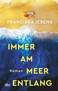 Abbildung von: Immer am Meer entlang - dtv