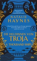 Cover: A Thousand Ships - Die Heldinnen von Troja - dtv