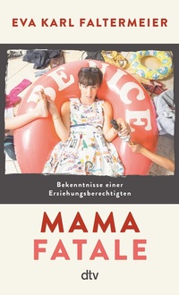 Abbildung von: Mama fatale - dtv