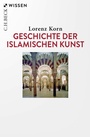 Cover: Geschichte der islamischen Kunst - C.H.BECK