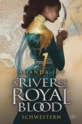 Cover: A River of Royal Blood - Schwestern - dtv