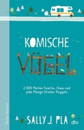Cover: Komische V&ouml;gel - 2.500 Meilen Familie, Chaos und jede Menge Chicken Nuggets - dtv