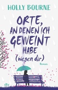 Cover: Orte, an denen ich geweint habe (wegen dir) - dtv