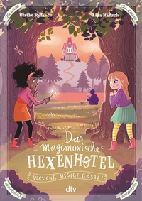 Abbildung von: Das magimoxische Hexenhotel - Vorsicht, bissige Gäste! - dtv