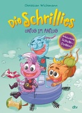 Cover: Die Schrillies - Unfug im Anflug - dtv
