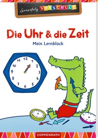 Abbildung von: Die Uhr und die Zeit - Coppenrath