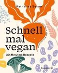 Cover: Schnell mal vegan - Brandst&auml;tter Verlag
