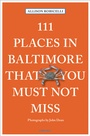 Cover: 111 Places in Baltimore That You Must Not Miss - Emons Verlag