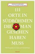 Cover: 111 Orte in S&uuml;db&ouml;hmen, die man gesehen haben muss - Emons Verlag