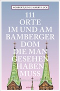 Cover: 111 Orte im und am Bamberger Dom, die man gesehen haben muss - Emons Verlag