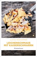 Cover: Leichenschmaus mit Kaiserschmarrn - Emons Verlag