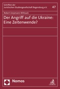 Cover: Der Angriff auf die Ukraine: Eine Zeitenwende? - Nomos