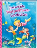 Cover: Zauberhafte Meerjungfrauen-Geschichten - Kaufmann Verlag