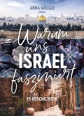 Cover: Warum uns Israel fasziniert - H&auml;nssler