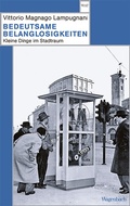 Cover: Bedeutsame Belanglosigkeiten - Wagenbach