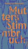 Cover: Mutters Stimmbruch - Wagenbach
