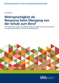 Cover: Mehrsprachigkeit als Ressource beim &Uuml;bergang von der Schule zum Beruf - Verlag Barbara Budrich