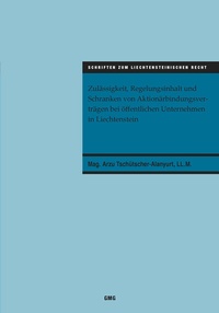Abbildung von: Zulässigkeit, Regelungsinhalt und Schranken von Aktionärbindungsverträgen bei öffentlichen Unternehmen in Liechtenstein - GMG