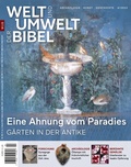 Cover: Welt und Umwelt der Bibel / Eine Ahnung vom Paradies - Katholisches Bibelwerk e.V.