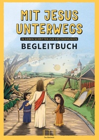 Abbildung von: Mit Jesus unterwegs BEGLEITBUCH - Katholisches Bibelwerk e.V.